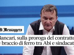 Il Messaggero, su proroga ccnl Abi è braccio di ferro, il parere di Romani