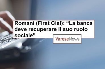 Romani, col nuovo contratto recuperare occupazione e ruolo sociale delle banche