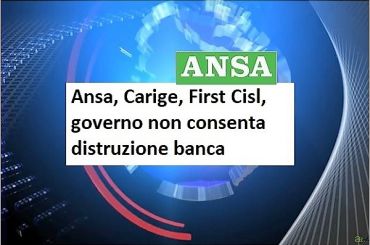 Ansa, Carige, First Cisl, governo non consenta distruzione banca