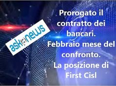 Rinnovo Ccnl banche, Askanews rilancia posizioni First Cisl