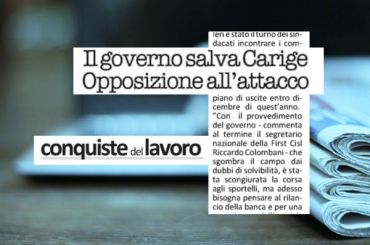 Conquiste del lavoro, First Cisl, garantita solvibilità Carige ora rilancio