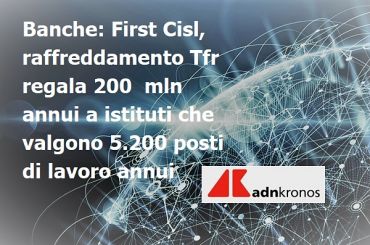 Studio First Cisl, stop risparmio su Tfr dei bancari, recuperare tutte le voci