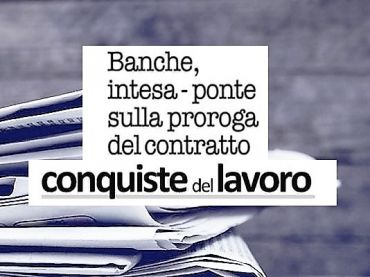 Rinnovo Ccnl banche, Colombani, proroga non pregiudica questioni economiche
