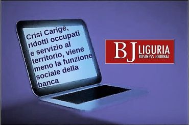 Carige, Colombani, riduzione occupati e servizi annulla funzione sociale banca