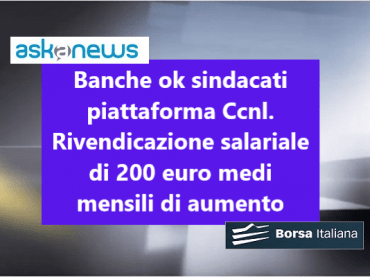 Rinnovo contratto dei bancari, c’è la piattaforma, adesso parola ai lavoratori