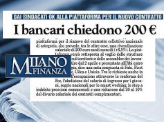 Milano Finanza, con il nuovo contratto i bancari chiedono 200 euro in più