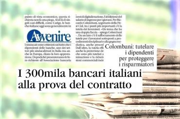Avvenire, Ccnl banche, Colombani, tutelare lavoratori proteggere risparmiatori