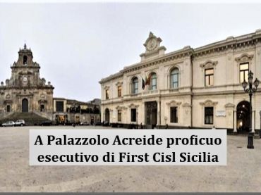 Esecutivo First Cisl Sicilia tra economia regionale e rinnovo contrattuale