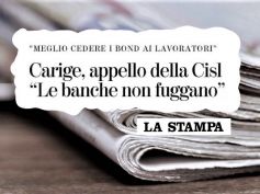 La Stampa su Carige, Colombani, se banche rinunciano cedano bond ai lavoratori