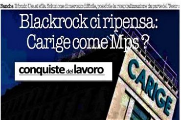 No di BlackRock a Carige, Colombani, rischio che Ue applichi stessa ricetta Mps