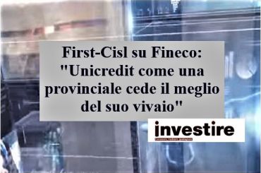 Colombani, Unicredit cede vivaio Fineco come fosse una provinciale di calcio