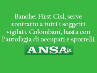 Ansa, Colombani, l’autofagia bancaria riduce lavoratori, sportelli e ricavi
