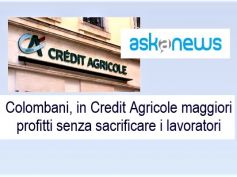 Askanews, Colombani su Crédit Agricole, con nuovo piano respirata aria diversa