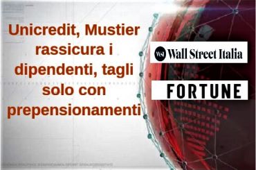Piano UniCredit, Colombani, no ai tagli, c’è da investire sul capitale umano
