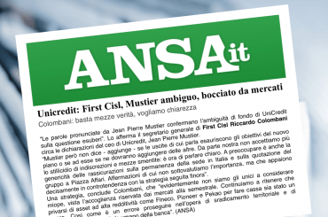 Colombani all’Ansa, su UniCredit basta mezze verità, vogliamo chiarezza