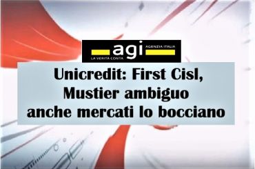 Colombani all’Agi, su esuberi in UniCredit Mustier è ambiguo, no dai mercati