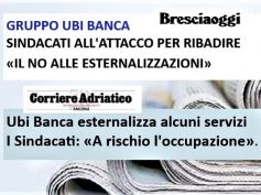 Ubi Banca esternalizza, sindacati, situazione grave con occupazione a rischio