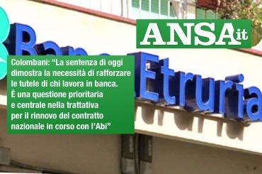 Ansa su bond Etruria, First Cisl, delusione per sentenza, più tutele nel ccnl