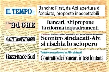 I giornali su Ccnl banche, confronto in salita, intesa lontana