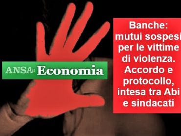 Ansa su giornata violenza contro donne, firmato accordo Abi sindacati