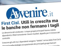 Avvenire, studio First Cisl, utili in crescita ma le banche non fermano i tagli