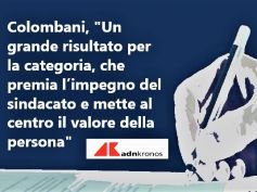 AdnKronos, Ccnl banche, Colombani, possiamo dire veramente missione compiuta