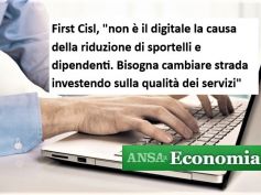 Ansa, studio First Cisl, digitale non riduce sportelli e dipendenti