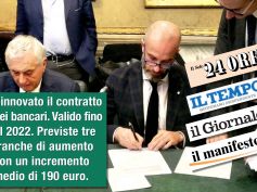 I giornali sul contratto dei bancari, firmato il rinnovo, aumentano i salari