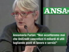 Ansa, Furlan, non accetteremo mai esuberi e tagli servizi di UniCredit