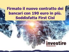 InvestireMag, nuovo anno con contratto per i bancari, soddisfatta First Cisl