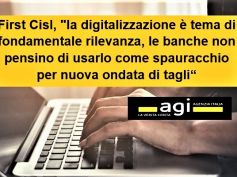 Studio First Cisl su Agi, digitalizzazione banche è tema contrattuale