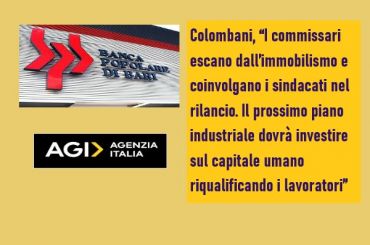 Agi, Camera dice sì a PopBari, Colombani, commissari ci convochino per rilancio