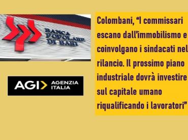 Agi, Camera dice sì a PopBari, Colombani, commissari ci convochino per rilancio