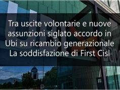 L’interesse della rete per l’accordo in Ubi e la soddisfazione di First Cisl