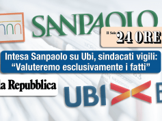 Intesa su Ubi, Sole24Ore e Repubblica, sindacati vigili sugli effetti dell’Ops