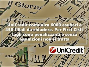 I grandi giornali sul piano industriale UniCredit e la reazione di First Cisl