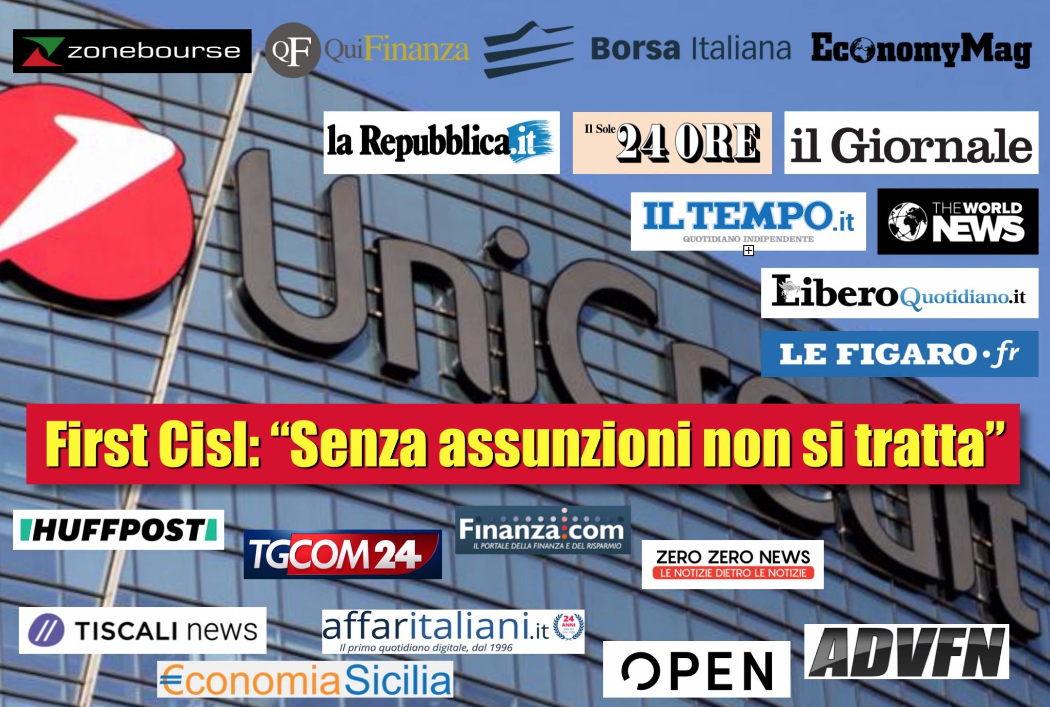 Piano UniCredit il web diffonde la ferma presa di posizione di First Cisl FIRST CISL