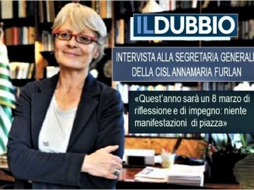 Il Dubbio intervista Annamaria Furlan, sarà un 8 marzo di impegno e riflessione