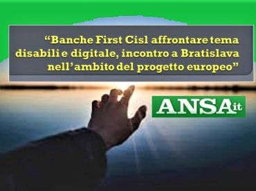 Progetto europeo First Cisl, disabilità è opportunità, non obbligo giuridico
