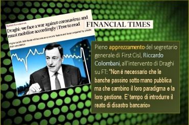 Bene Draghi al FT ma per First Cisl una nuova era si apre se le banche cambiano