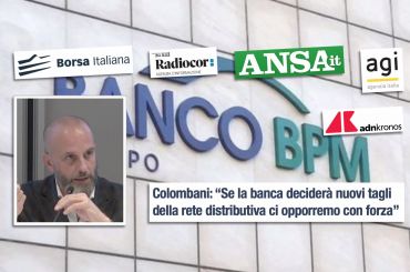 Colombani, visto il momento Bpm non rincari dose con tagli e chiusura sportelli