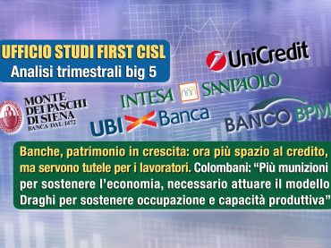 Banche, patrimonio in crescita, ora più spazio a credito e tutele ai lavoratori