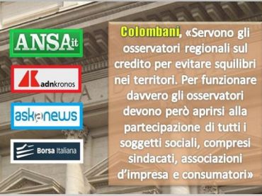 Considerazioni finali Visco, Colombani, necessari osservatori regionali sul credito