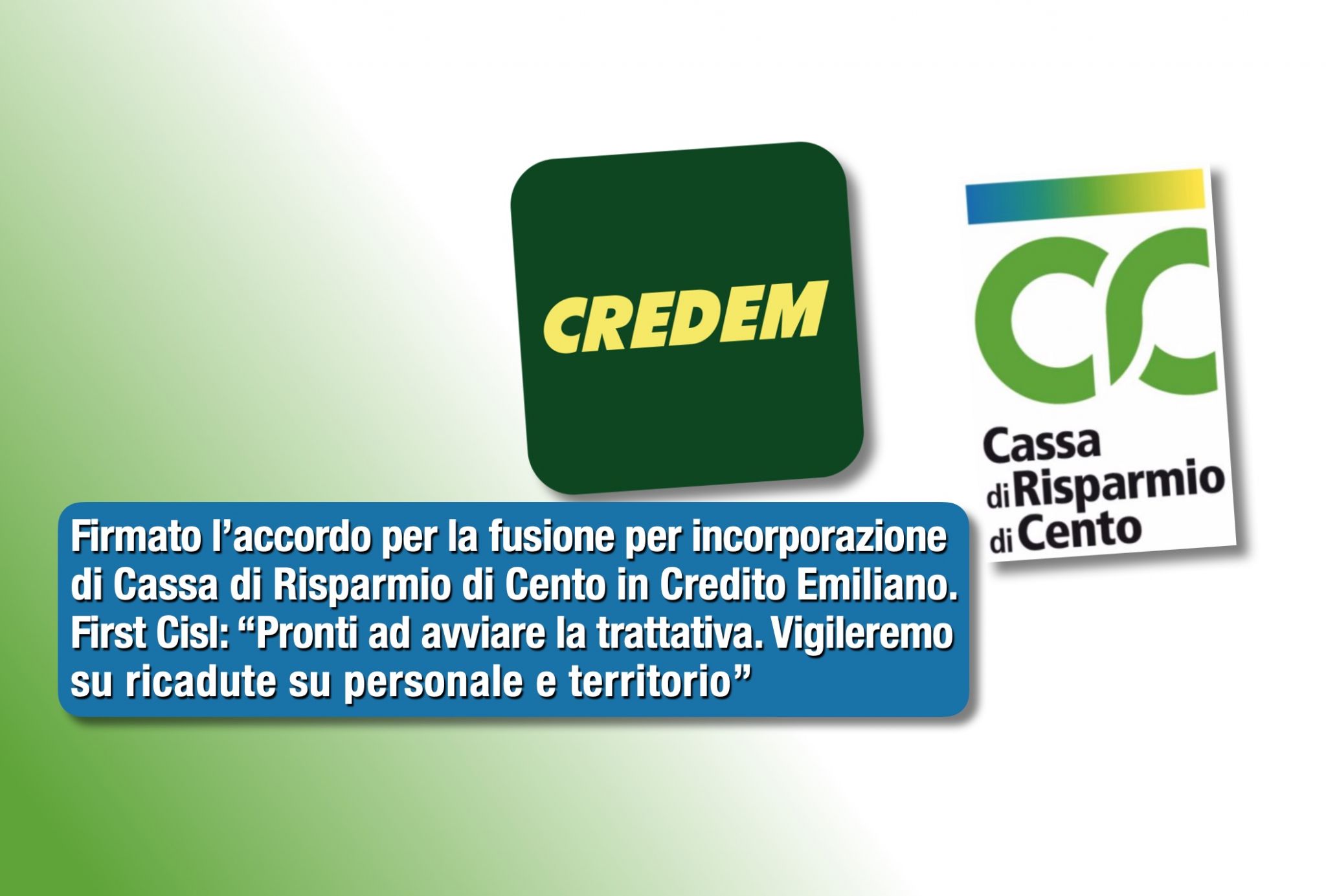 Fusione Credem Cr Cento First Cisl Svolta Storica Attenzione A Occupazione First Cisl