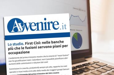 Trimestrali banche, Avvenire su studio First Cisl, più che fusioni serve occupazione