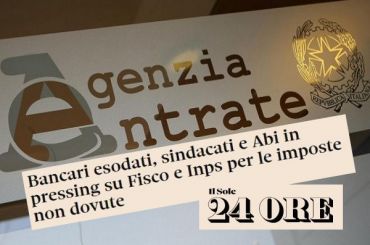 Il Sole 24 Ore, avvisi bonari a bancari. Scadenze, risposte, esodi futuri, le questioni da risolvere