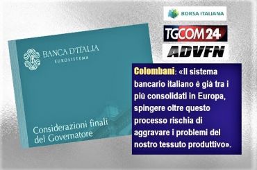 Considerazioni finali governatore Banca d’Italia, Colombani, bene parole di Visco ma criticità piccole banche vanno risolte