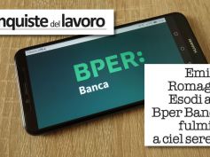 Bper, esodi fulmine a ciel sereno. First Cisl, vigileremo su ricadute ma servono assunzioni contro carenze di organico