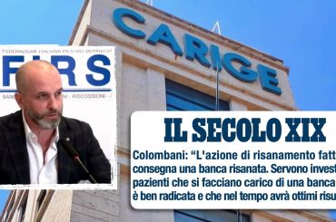 Il Secolo XIX su Carige. Colombani, banca ha un futuro con sostegno investitori di lungo periodo