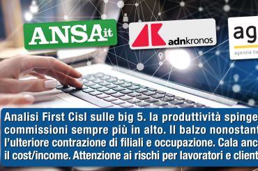 Studio First Cisl su big 5. Colombani, spinta commissioni non deve pressare i dipendenti e far rischiare i clienti